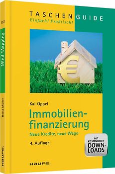 Immobilienfinanzierung. Neue Kredite, neue Wege