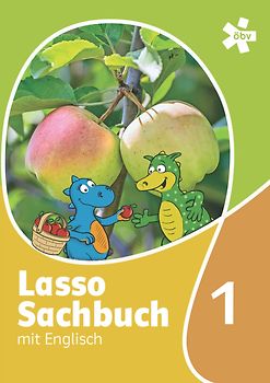 Lasso Sachbuch mit Englisch 1. Für den integrativen Englischunterricht, Schülerbuch