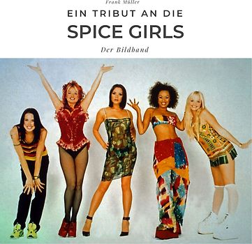 Ein Tribut an die Spice Girls