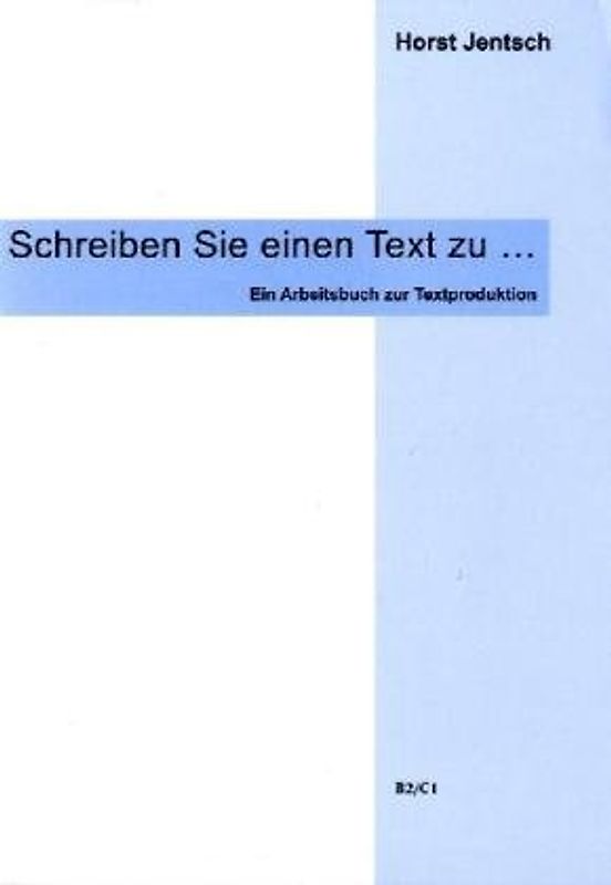 Schreiben Sie einen Text zu...