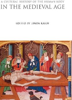 A Cultural History of the Human Body in the Medieval Age
