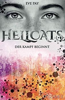 Hellcats - Episode 1: Der Kampf beginnt