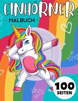 Einhörner Malbuch Für Kinder: Nettes Geschenk für Anti-Stress und Entspannung