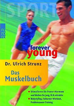 forever young: Das Muskelbuch