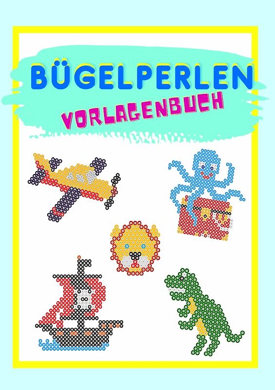 Bügelperlen Vorlagenbuch