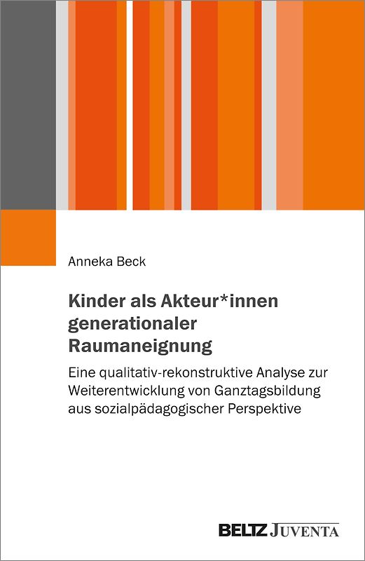 Kinder als Akteur*innen generationaler Raumaneignung
