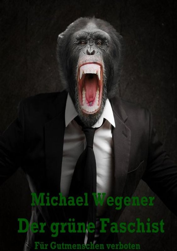 Der grüne Faschist