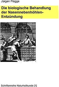 Die biologische Behandlung der Nasennebenhöhlenentzündung