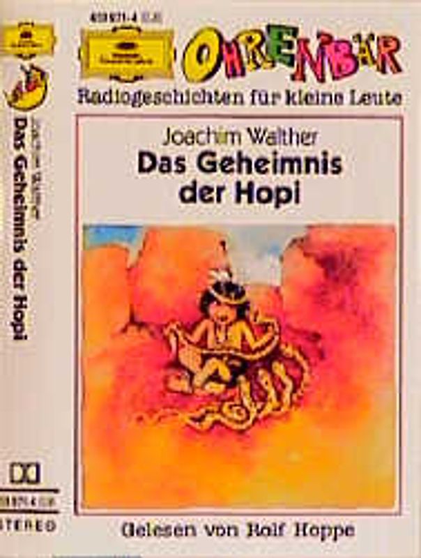 Das Geheimnis der Hopi. Radiogeschichten für kleine Leute