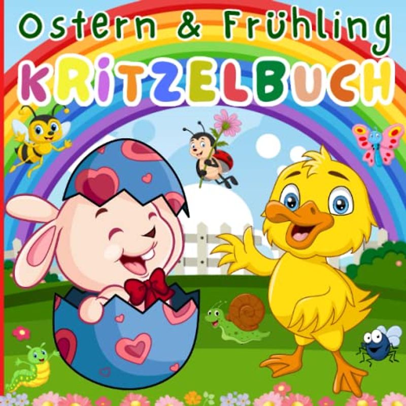 Kritzelbuch Ostern und Frühling: Erstes Malbuch für Kinder ab 2 Jahren mit großen Motiven zum ausmalen – Kinderbuch - Ostergeschenk für Mädchen und Jungen