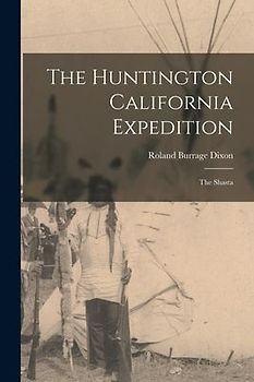 The Huntington California Expedition: The Shasta