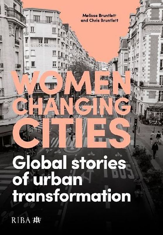 Women Changing Cities