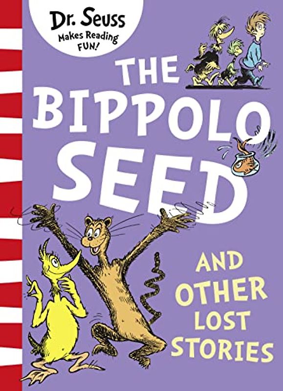 The Bippolo Seed and Other Lost Stories: Bilderbuch