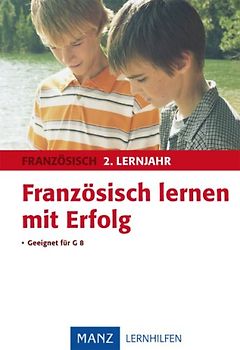 Französisch lernen mit Erfolg 2. Lernjahr