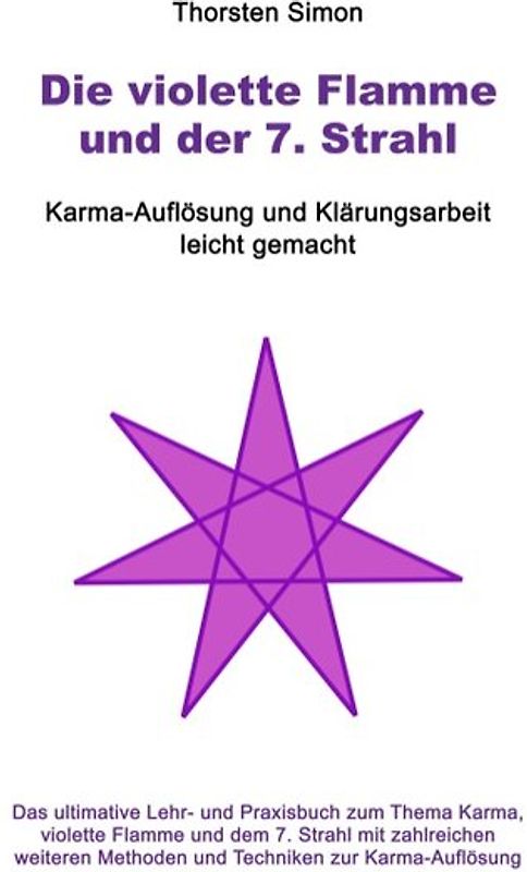 Die violette Flamme und der 7. Strahl