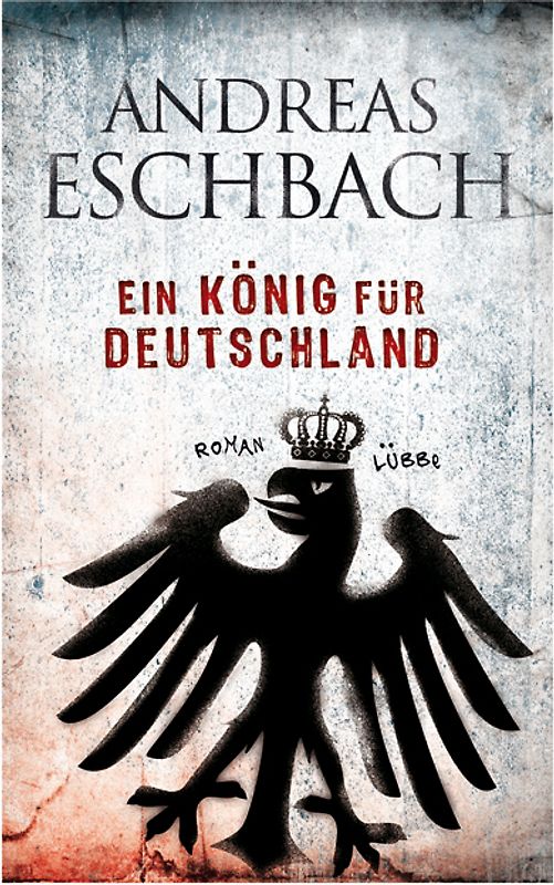 Ein König für Deutschland
