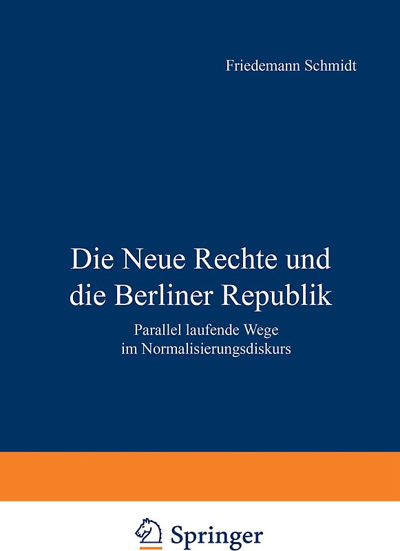 Die Neue Rechte und die Berliner Republik