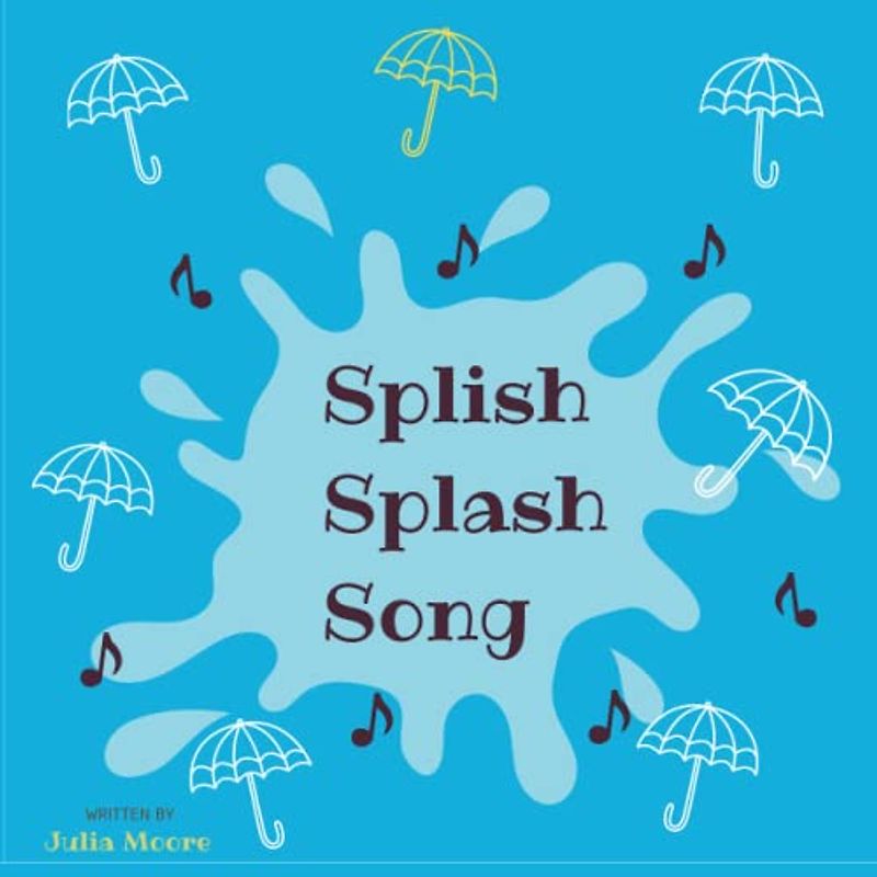 Splish Splash Book: Playing in the Rain