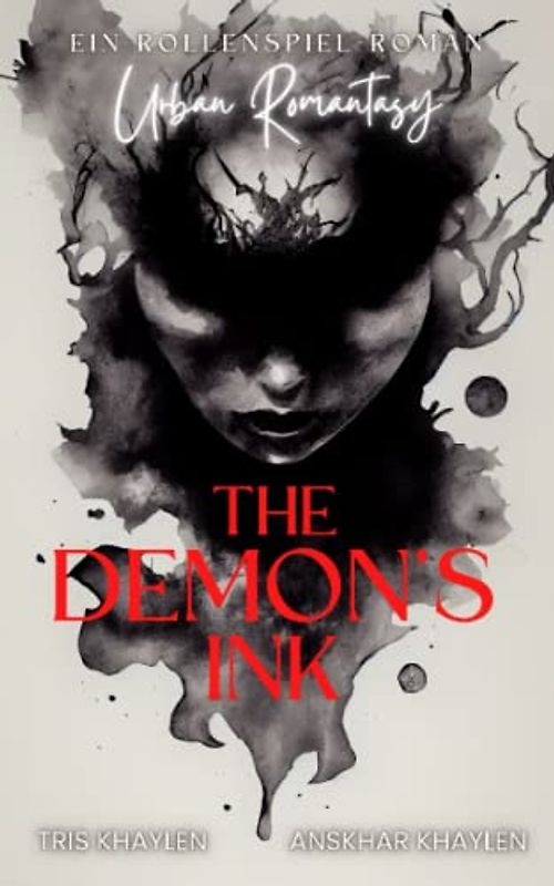 The Demon's Ink: Ein außergewöhnlicher Urban Romantasy Roman im Rollenspiel-Stil