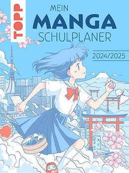 Mein Manga-Schulplaner 2024/2025. Von Chiana aka @chiana.art und Hiro aka @einfachjapanisch