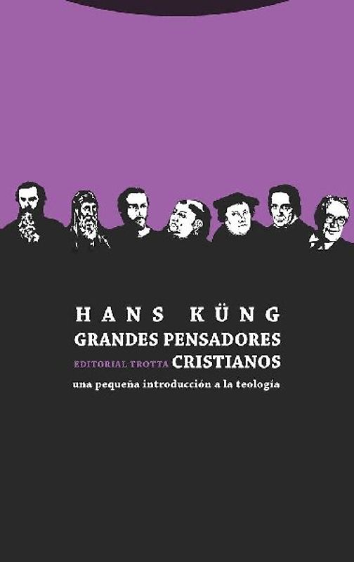 Grandes pensadores cristianos : una pequeña introducción a la teología