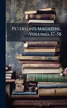 Peterson's Magazine, Volumes 57-58