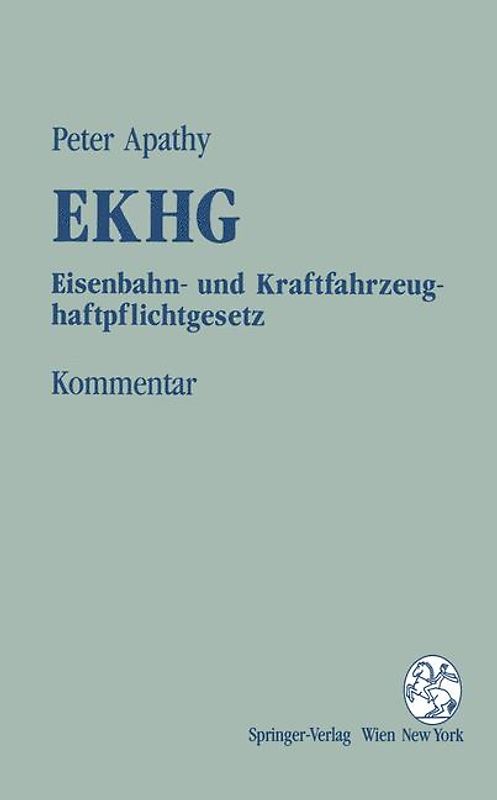 Kommentar zum EKHG Eisenbahn- und Kraftfahrzeughaftpflichtgesetz