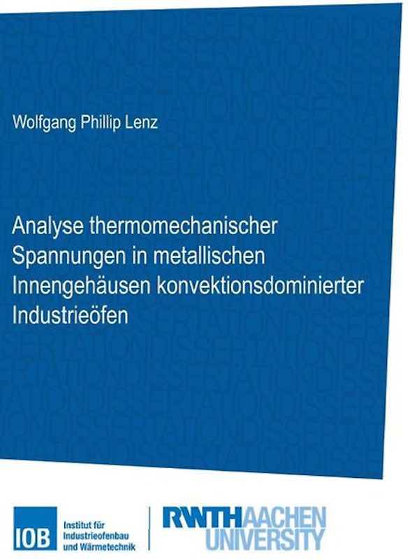Analyse thermomechanischer Spannungen in metallischen Innengehäusen konvektionsdominierter Industrieöfen