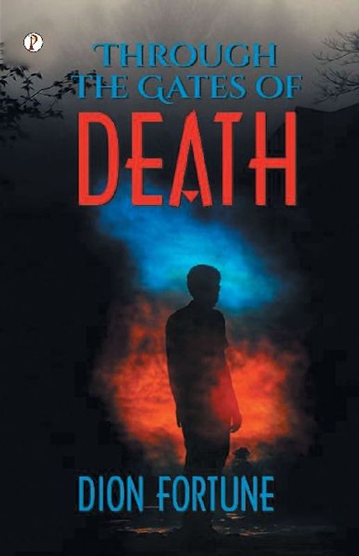 Through the Gates of Death