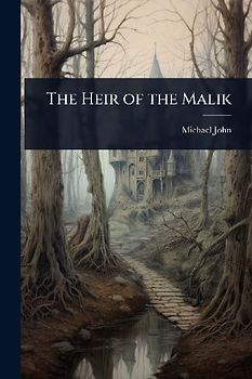 The Heir of the Malik