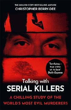 Talking with Serial Killers