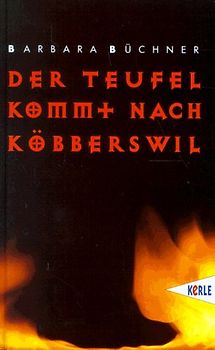 Der Teufel kommt nach Köbberswil