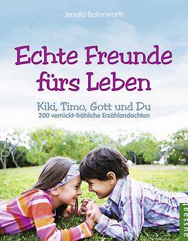 Echte Freunde fürs Leben