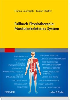 Fallbuch Physiotherapie: Muskuloskelettales System