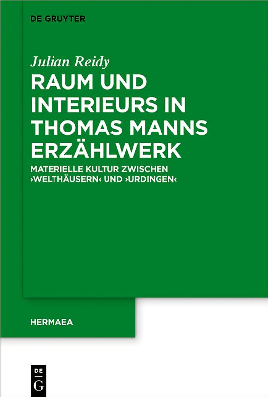 Raum und Interieurs in Thomas Manns Erzählwerk