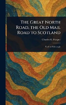 The Great North Road, the Old Mail Road to Scotland