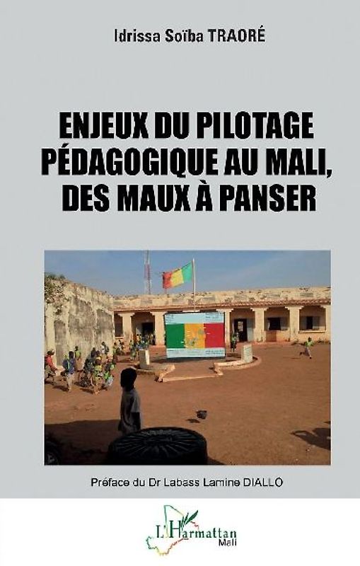 Enjeux du pilotage pédagogique au Mali, des maux à panser