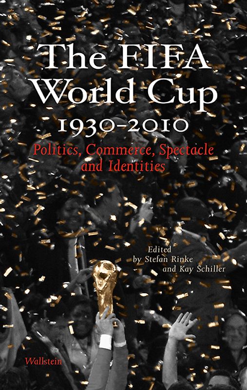 The FIFA World Cup 1930 – 2010