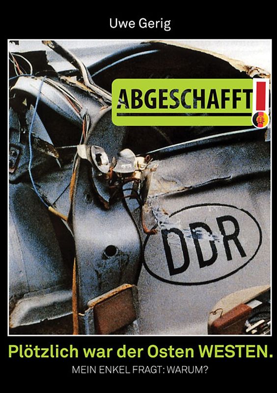 Plötzlich war der Osten Westen.