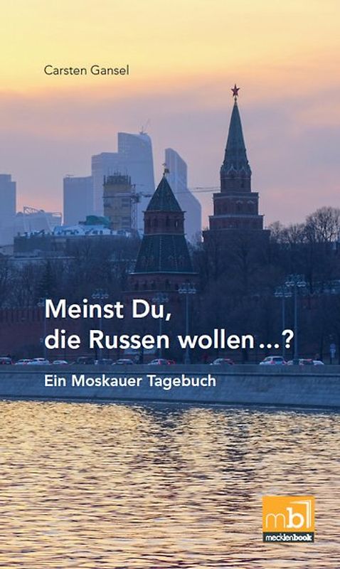 Meinst Du, die Russen wollen...?
