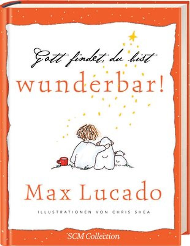 Gott findet, du bist wunderbar!