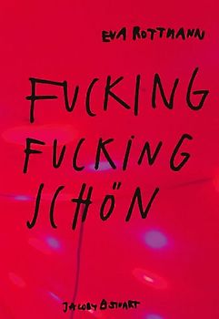 Fucking fucking schön – ausgezeichnet mit dem Schweizer Kinder- und Jugendbuchpreis 2025