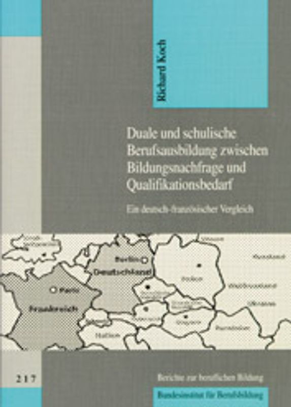 Duale und schulische Berufsausbildung zwischen Bildungsnachfrage und Qualifikationsbedarf