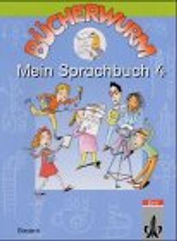 Bücherwurm - Ausgabe für Bayern / Mein Sprachbuch 4
