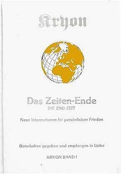 Das Zeiten-Ende. Neue Informationen für den persönlichen Frieden