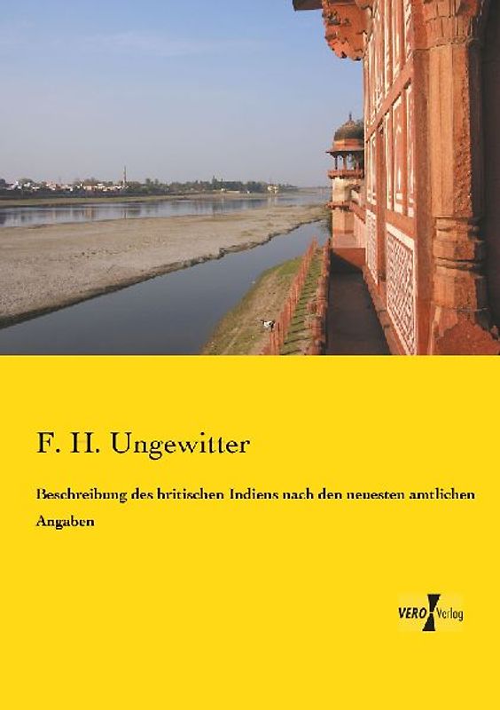 Beschreibung des britischen Indiens nach den neuesten amtlichen Angaben