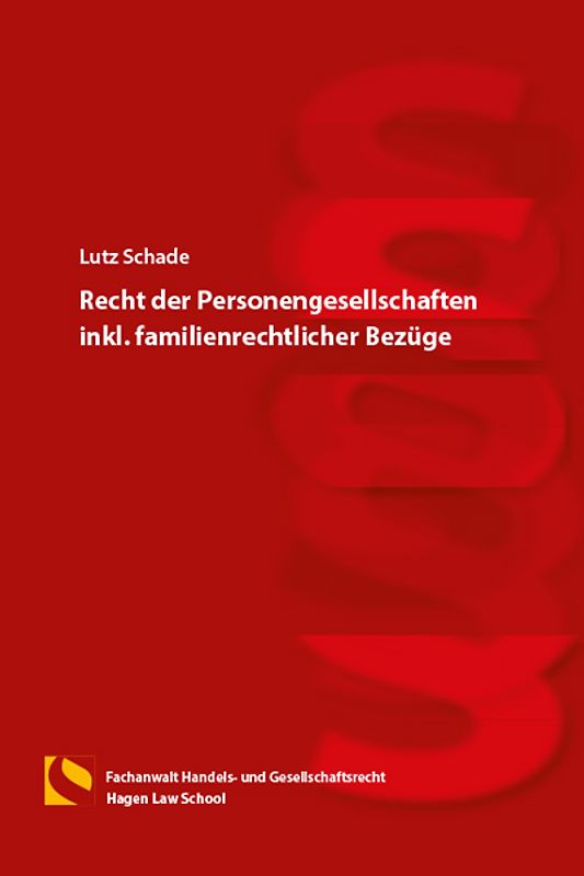 Recht der Personengesellschaften inkl. familienrechtlicher Bezüge