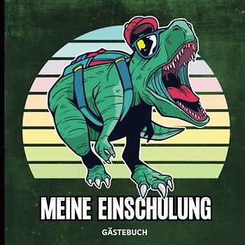 Einschulung Gästebuch Junge: Cooles Geschenk für Schulanfänger Jungen zum Schulstart das Erstklässler Erinnerungsalbum zum Ausfüllen für die Einschulungsfeier mit coolem Dinosaurier Design