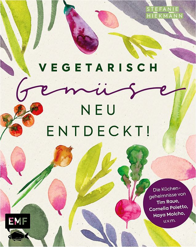 Vegetarisch – Gemüse neu entdeckt!