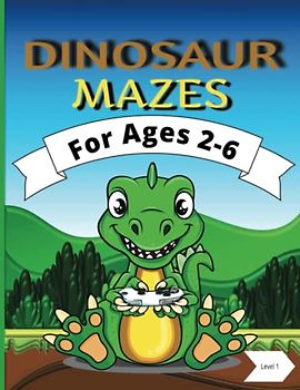 Dinosaur Mazes For Ages 2-6: Activity Book For Toddlers | Gift Idea For Boys and Girls